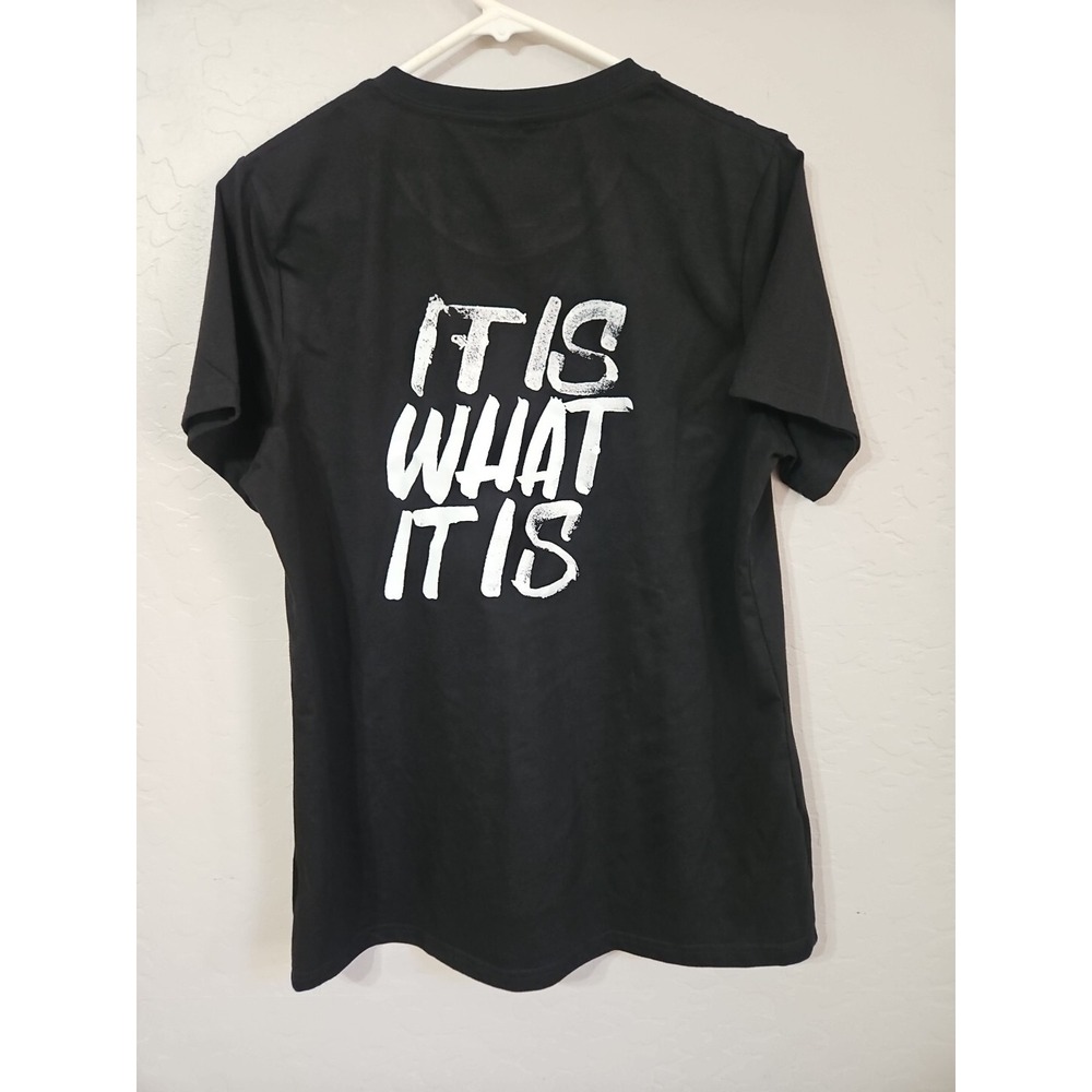 🖤It Is What It Is Women's Black Tshirt Size L Print On Back New With Out Tags